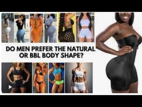 The Dichotomy of Desires: Men’s Preference for Natural Bodies over&nbsp;BBL